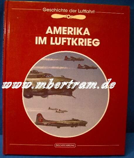Jablonski, Edward.: Amerika im Luftkrieg. Bildband, Z. 1-2