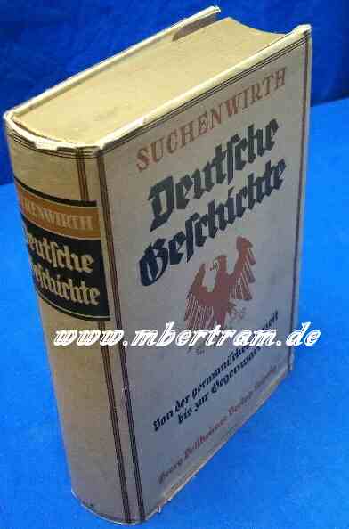 Suchenwirth, Deutsche Geschichte bis zur Gegenwart 1935.