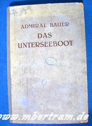 Admiral Bauer, " Das Unterseeboot". Widmung 1942