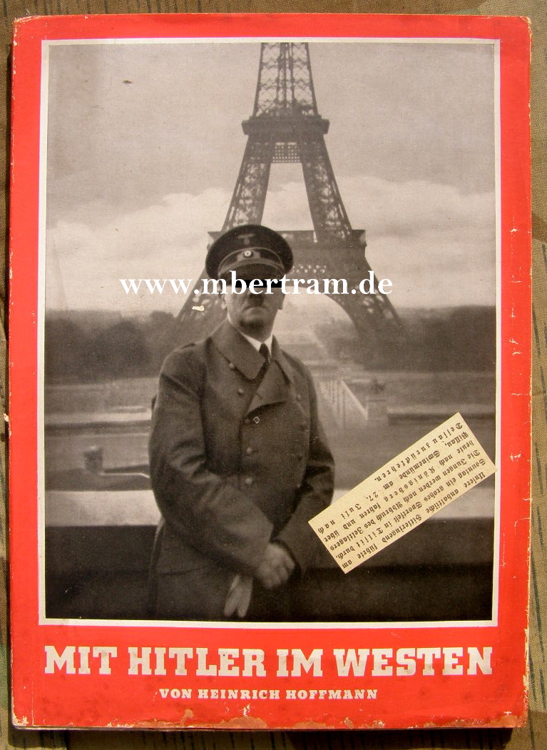 Hoffmann, Heinrich, Mit Hitler im Westen, Berlin, 1940