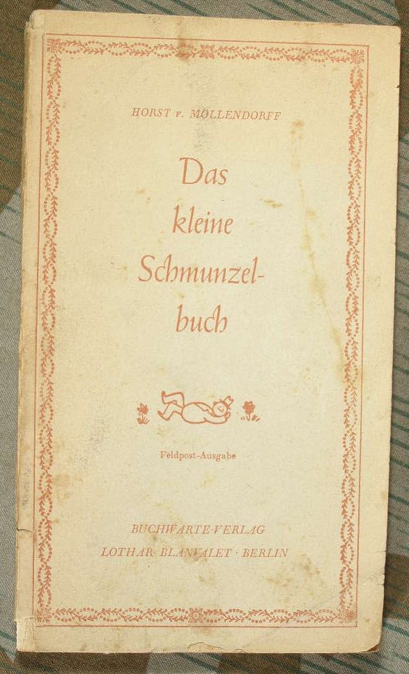 Horst v.Müllendorff: Das kleine Schmunzelbuch, Feldpostausg.