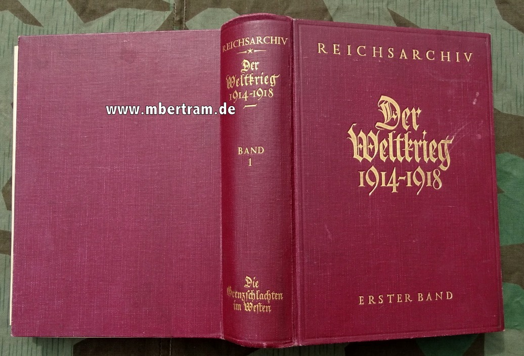 Der Weltkrieg 1914 bis 1918. Die militärischen Operationen zu Lande, 719 S. 1925