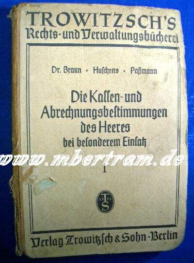 Die Kassen-und Abrechnungsbestimmungen des Heeres 1940