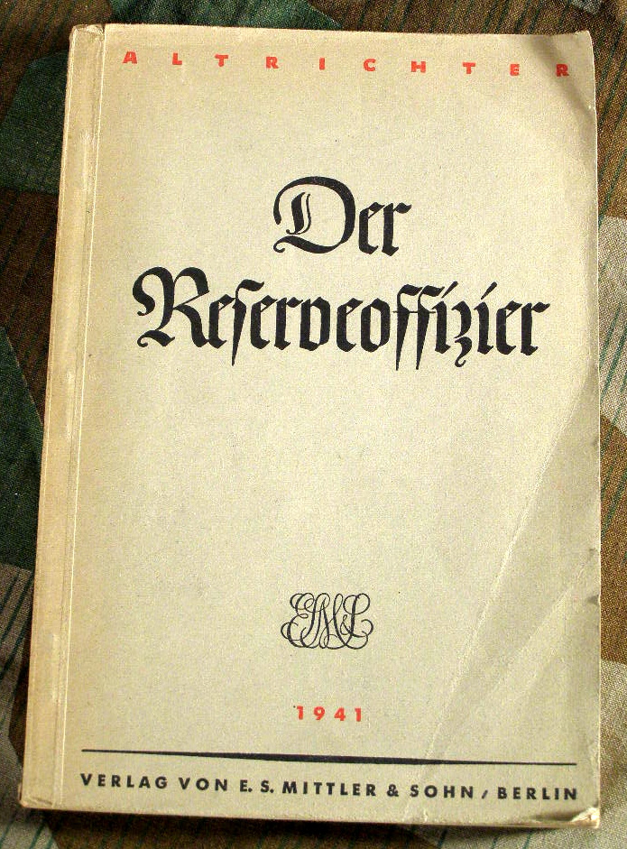 Der Reserveoffizier. 1941, 291 Seiten. 14. Aufl. 1941