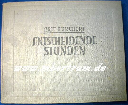 1480-1 Borchert, E., Entscheidende Stunden, 1941, Bildband