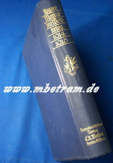 Unsere Marine im Weltkrieg. 1914-1918, 1927,490 Seiten