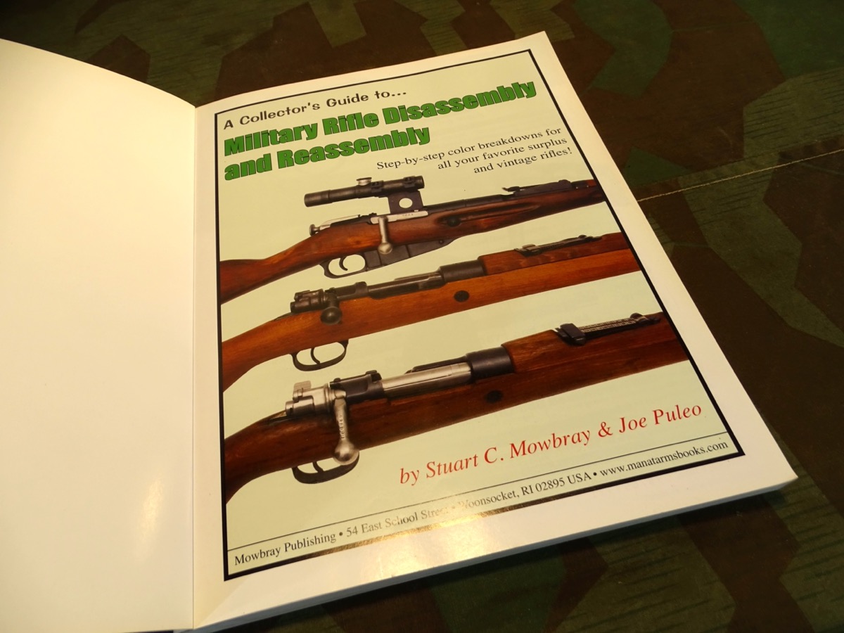 A collectors Guide to military Rifles. Dissassemblly and Reassemblly