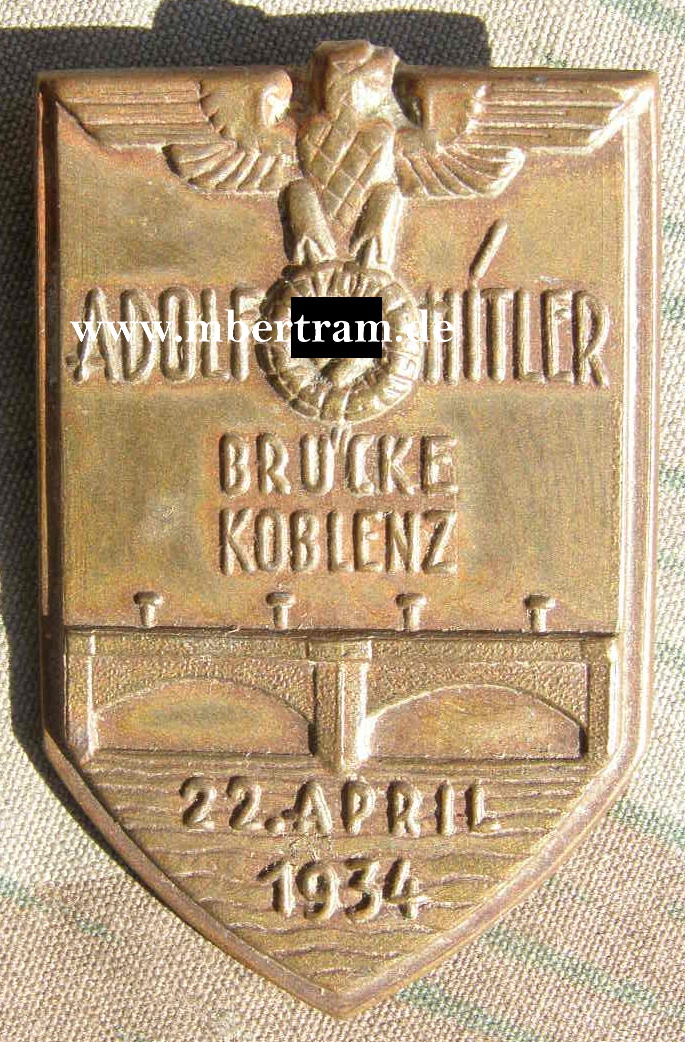 Blechabzeichen " Adolf Hitler Brücke Koblenz" 22.04.1934