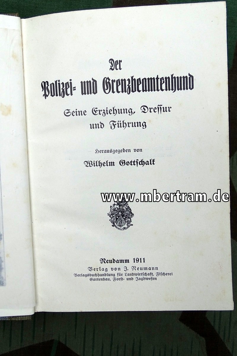 Der Polizei und Grenzbeamtenhund, Seine Erziehung, Dressur und Führung, 1911