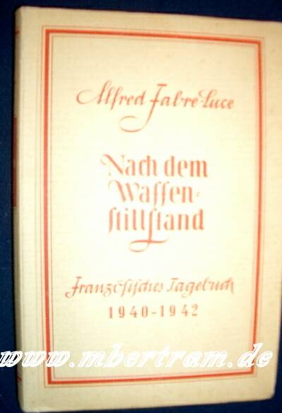 "Nach dem Waffenstillstand" 1940-42. Von 1943, 236 Seiten